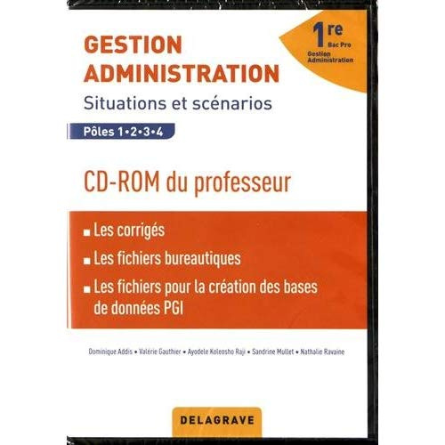 Gestion Administration 1re Bac Pro. Situations et scénarios, 1 CD-ROM