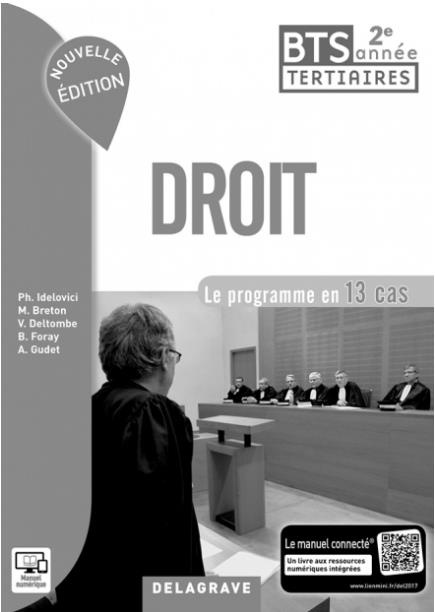 Droit BTS tertiaires 2e année. Livre du professeur, Edition 2017