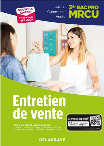 Entretien de vente 2de Bac Pro MRCU. Pochette élève, Edition 2018