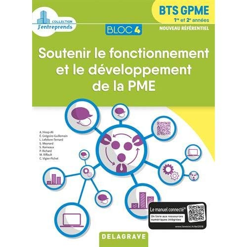 Soutenir le fonctionnement et le développement de la PME Bloc 4 BTS GPME 1re et 2e années. Edition 2