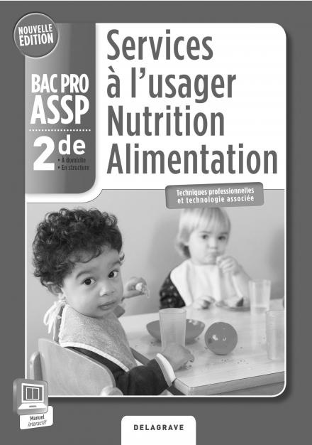 Services à l'usager nutrition alimentation 2e Bac Pro ASSP. Professeur