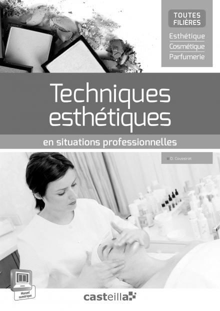 Techniques esthétiques en situations professionnelles toutes filières. Livre du professeur