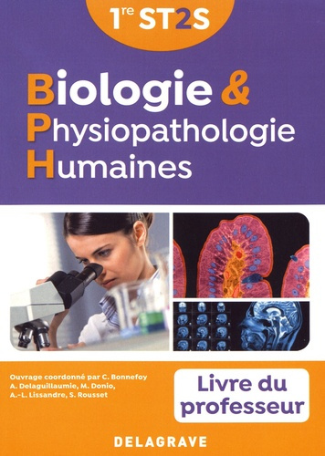 Biologie & physiopathologie humaines 1re ST2S. Livre du professeur, Edition 2017