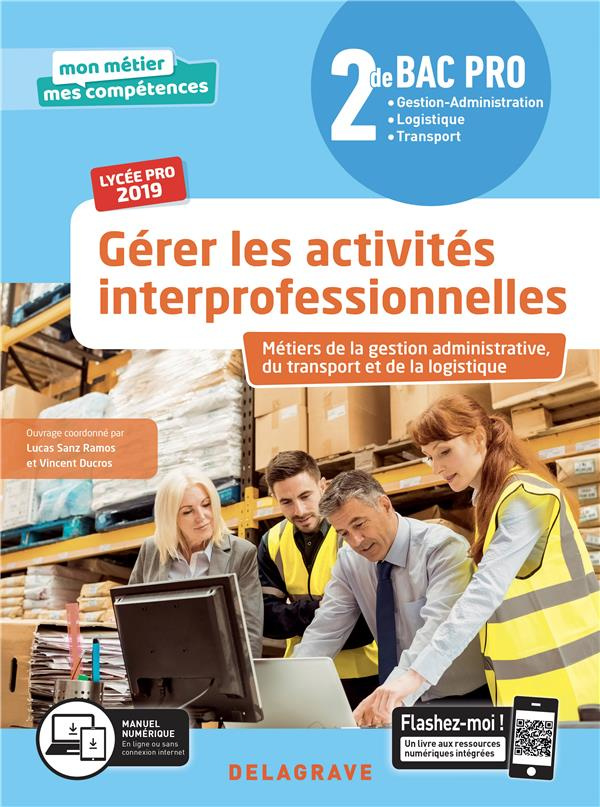 Gérer les activités interprofessionnelles 2de Bac pro Métiers de la gestion administrative, du trans