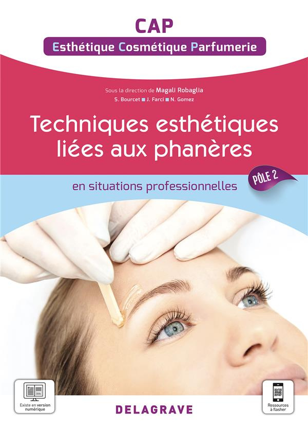 Techniques Esthétique Cosmétique Parfumerie liées aux phanères - Pôle 2 - CAP ECP. Pochette élève, E
