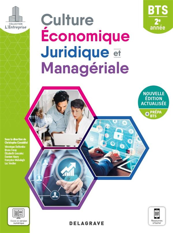 Culture économique, juridique et managériale BTS 2e année L'entreprise. Edition 2021