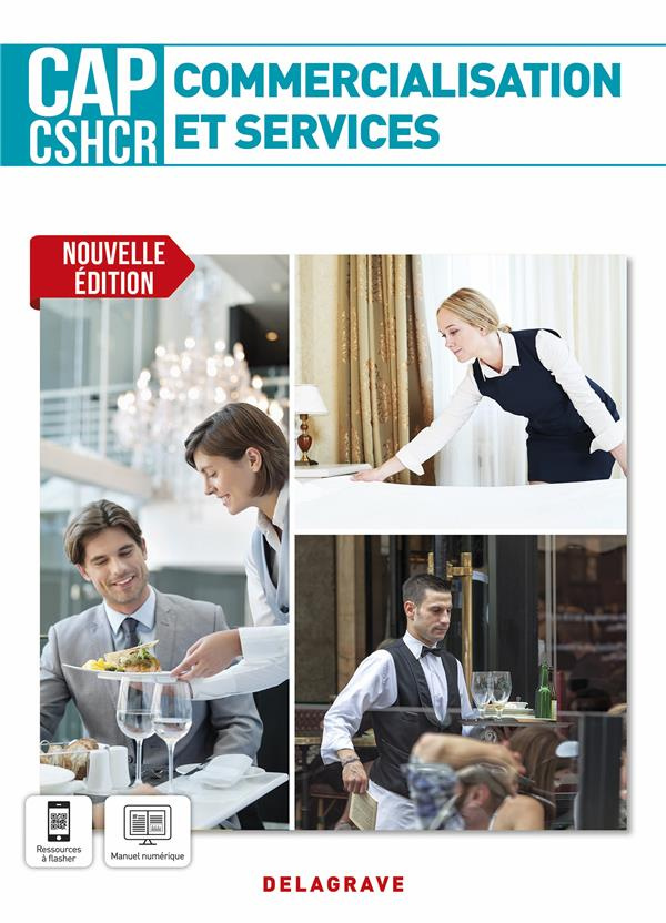 Commercialisation et services CAP CSHCR 1re - 2e années. Edition 2021