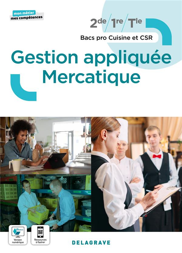 Gestion appliquée Mercatique 2de, 1re, Tle Bac Pro Cuisine et CSR. Edition 2022