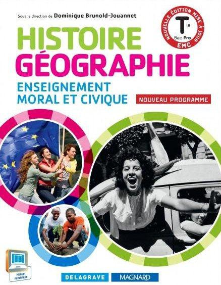 Histoire-Géographie Enseignement moral et civique Tle Bac pro. Livre de l'élève