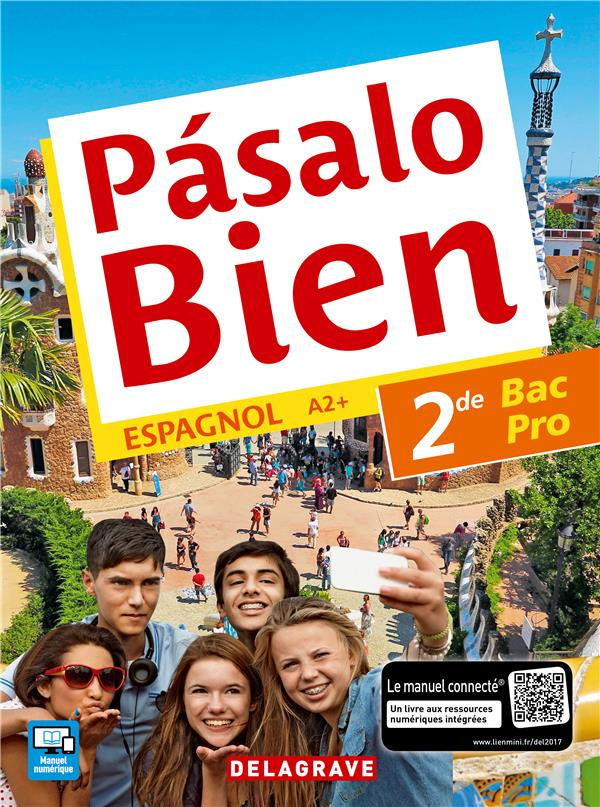 Espagnol 2e Bac Pro Pasalo bien. Edition 2017