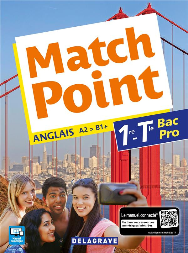 Anglais 1re Tle Bac Pro Match point. Edition 2017
