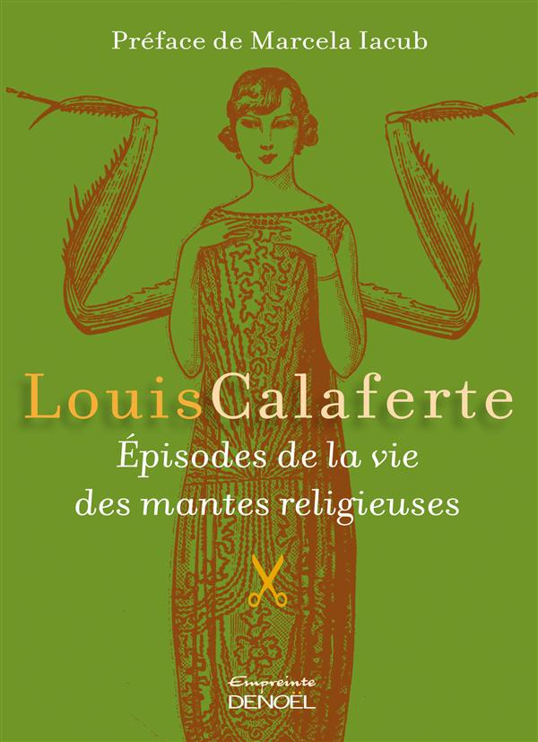 Episodes de la vie des mantes religieuses