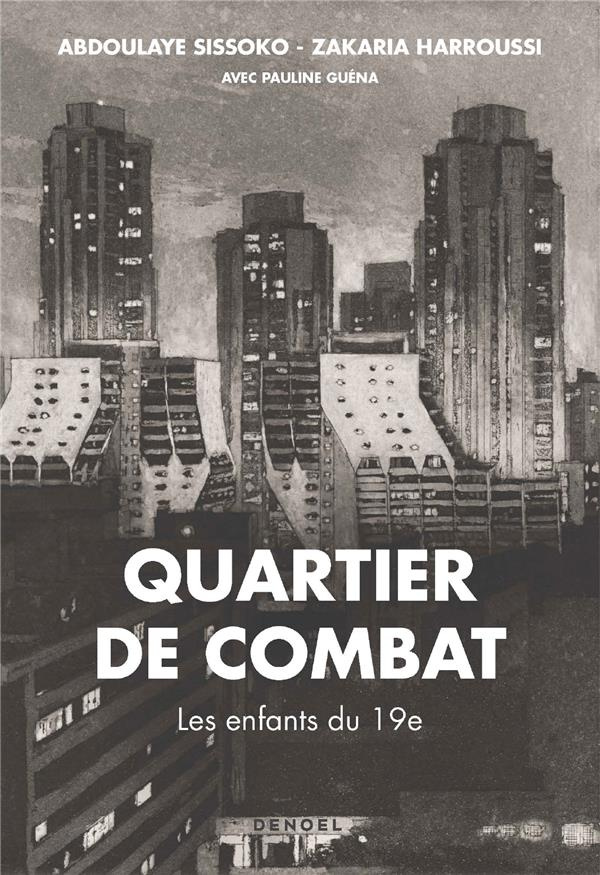 Quartier de combat. Les enfants du 19e