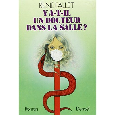 Y a-t-il un docteur dans la salle ?