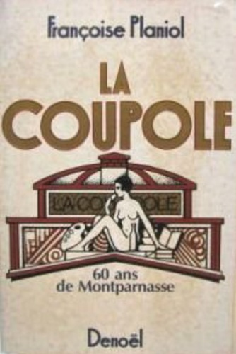 La Coupole. 60 ans de Montparnasse