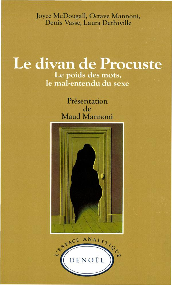 Le Divan de Procuste. Le poids des mots, le mal-entendu du sexe