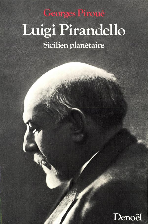 Luigi Pirandello. Sicilien planétaire
