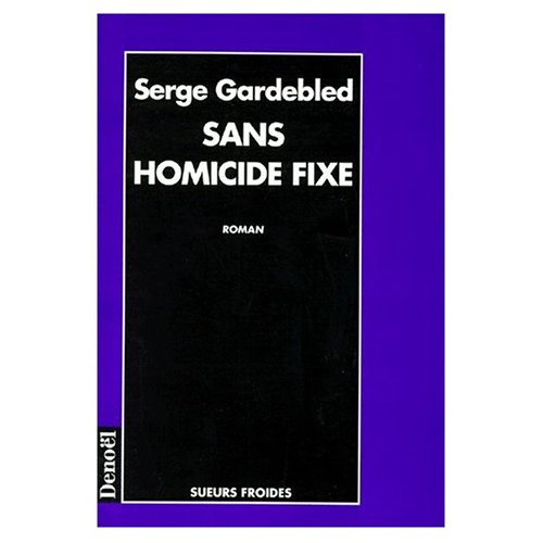 Sans homicide fixe