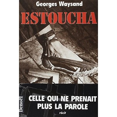 Estoucha. Récit