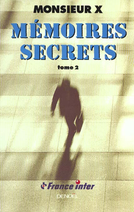 MEMOIRES SECRETS. Tome 2