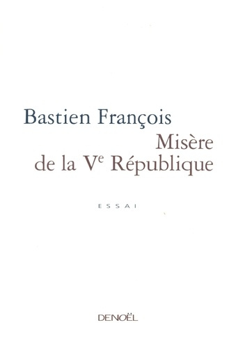 Misère de la Vème République