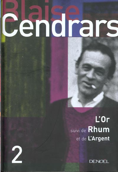 L'Or. Suivi de Rhum ; L'Argent