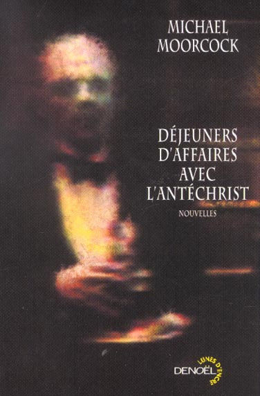Déjeuners d'affaires avec l'Antéchrist