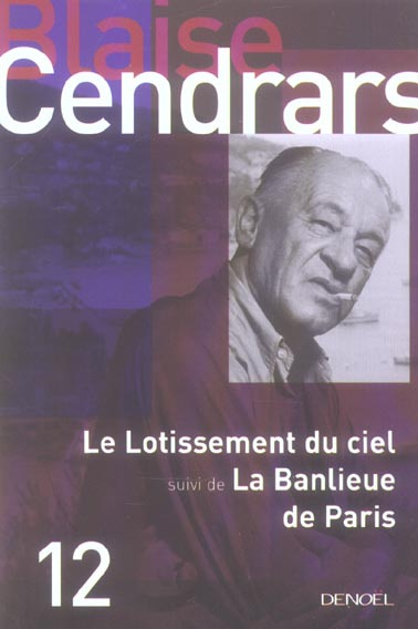 Le Lotissement du ciel . Suivi de La Banlieue de Paris