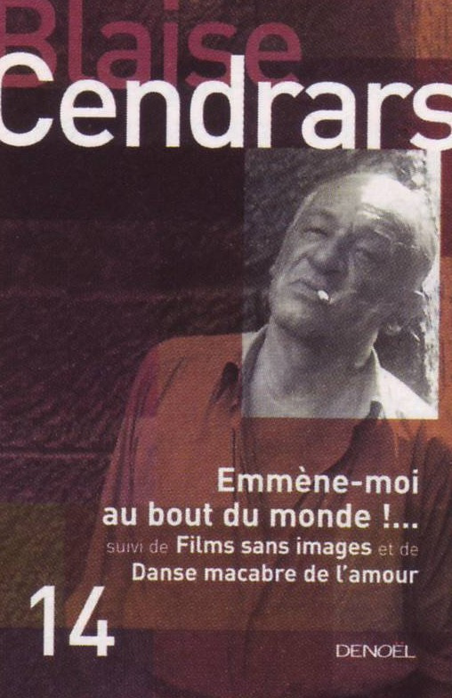 Emmène-moi au bout du monde !... Suivi de Films sans images ; Danse macabre de l'amour