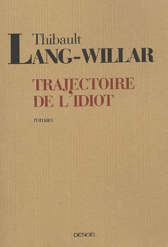 La trajectoire de l'idiot
