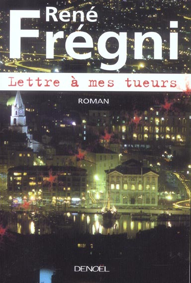 Lettre à mes tueurs