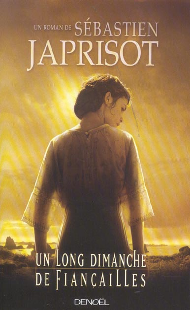Un long dimanche de fiançailles