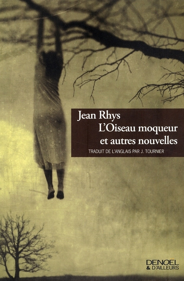 L'Oiseau moqueur. Et autres nouvelles