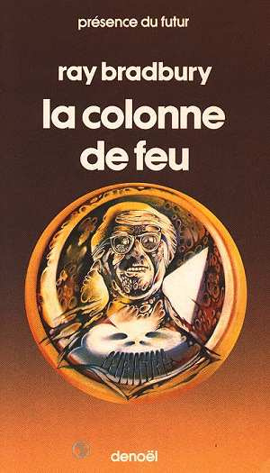 La colonne de feu. 3 pièces en 1 acte