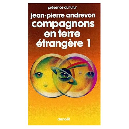 Compagnons en terre étrangère. Tome 1