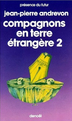 Compagnons en terre étrangère. Tome 2