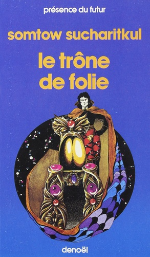 Le trône de folie
