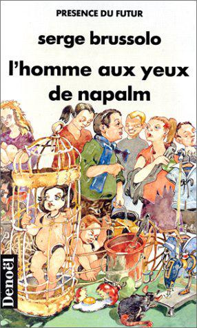L'homme aux yeux de napalm