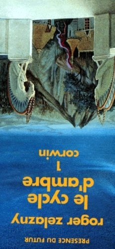 Le cycle des Princes d'Ambre Tomes 1 à 6 : Les neufs princes d'Ambre ; Les fusils d'Avalon ; Le sign