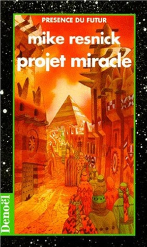 Projet miracle. Une tragédie de la transcendance, roman