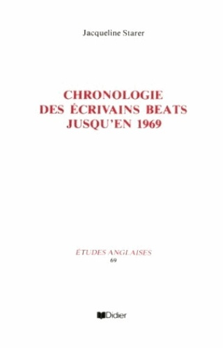 La Chronologie des écrivains Beats jusqu'en 1969