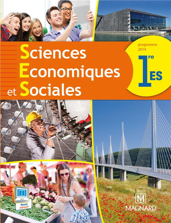 Sciences économiques et sociales 1e ES. Programme 2014