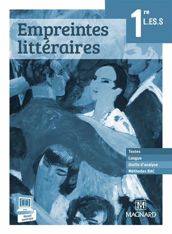 Empreintes littéraires Français 1re L, ES, S. Livre du professeur, Edition 2015