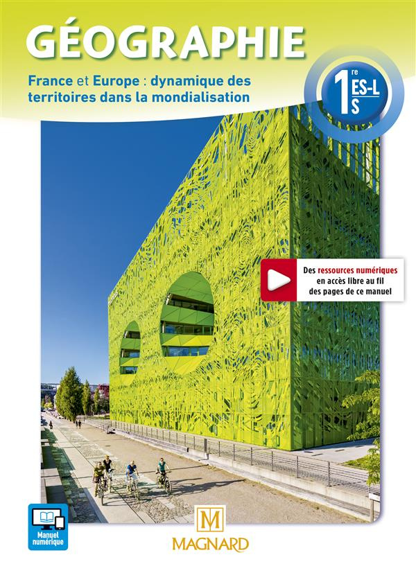 Géographie 1re ES-L-S. France et Europe : dynamique des territoires dans la mondialisation, Edition