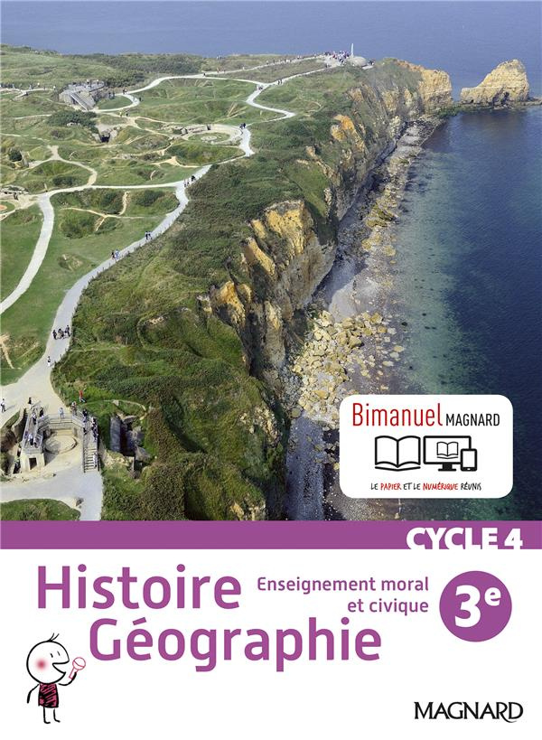 Histoire géographie, enseignement moral et civique 3e cycle 4. Bimanuel, Edition 2016