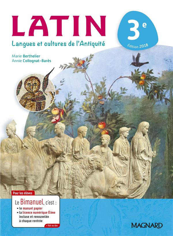 Latin 3e. Langues et cultures de l'Antiquité, Edition 2018