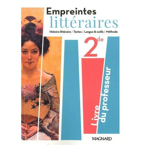 Empreintes littéraires 2de. Livre du professeur, Edition 2019