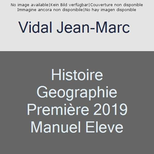Histoire-Géographie 1re. Edition 2019