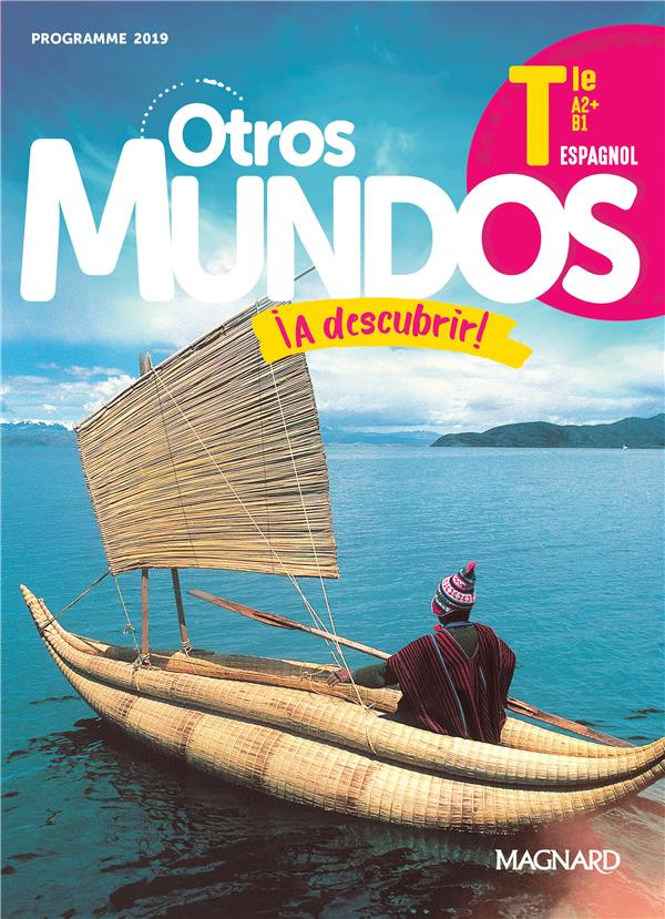 Espagnol Tle Otros Mundos A descubrir! Manuel élève, Edition 2020