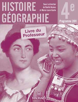 Histoire géographie 4e. Livre du professeur, Edition 2011
